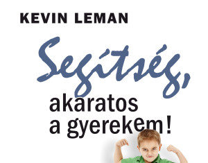 Segítség, akaratos a gyermekem!