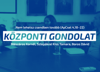 Központi gondolat | Nem lehetsz csendben tovább – ApCsel 4,18–22