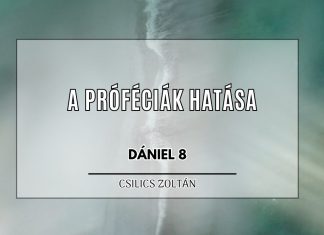 2023.08.27. – A próféciák hatása – Csilics Zoltán, Dániel 8. – Baja