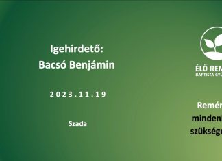 Istentisztelet – Bacsó Benjámin – 2023.11.19 – Szada