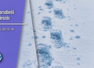 Egy sorsdöntő elhatározás – Ézsaiás 30:15-18 – 2023. 12. 10. délután – János Csaba – Békéscsaba