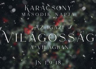 2023. 12. 26. (du.) | Az igazi világosság a világban – Jn 1,9-18 – Dr. Kovács József – Szatmárnémeti