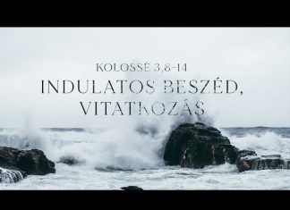 2024. 03. 03. (du.) | Indulatos beszéd, vitatkozás – Kol 3,8-14 | Szabó Szilárd – Szatmárnémeti