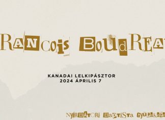 2024.04.07 – Vasárnapi Istentisztelet – Francois Boudreau – Nyírbátor