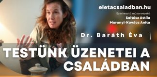 Élet a családban – Testünk üzenetei a családban – Dr. Baráth Éva