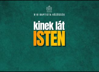 B18 Istentisztelet I Kinek lát Isten – Novák Zsolt I 2025.09.21. – Budapest