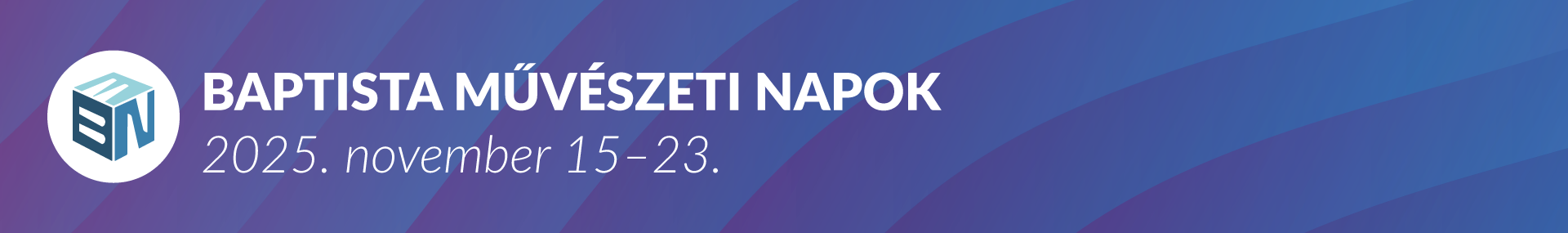 Baptista Művészeti Napok 2025