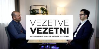 Kiss Péter operatív igazgató // Vezetve vezetni – Interjúsorozat a baptista egyház vezetőivel