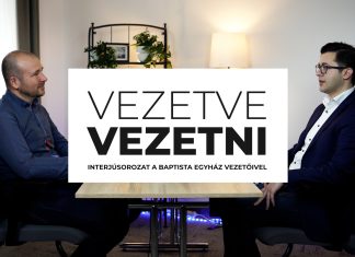 Kiss Péter operatív igazgató // Vezetve vezetni – Interjúsorozat a baptista egyház vezetőivel