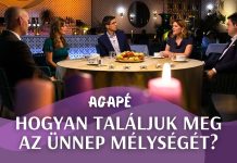 AGAPÉ – Hogyan találjuk meg az ünnep mélységét lelkünkben? (156. adás)