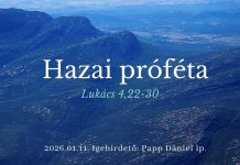 Papp Dániel – Hazai próféta (Lukács 4,22-30) (2026.01.11.) – Nyíregyháza