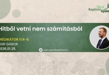 2026.01.25 – Hitből vetni nem számításból – Préd 11:4-6 – Egri Gábor – Pécs