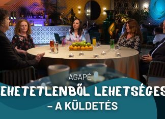 AGAPÉ 2 Lehetetlenből lehetséges – A küldetés