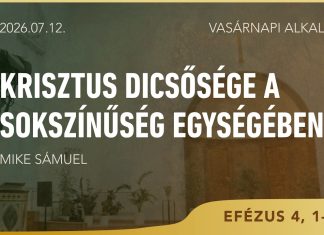 Krisztus dicsősége a sokszínűség egységében – Mike Sámuel – 2026.07.12. – Bp., Wesselényi utca
