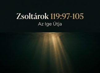 2026. 08. 02. – Isten Igéje – Zsolt. 119:97-105 – Pesti Csaba – Karcag