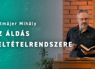 2026. 08. 23. – Az Áldás Feltételrendszere | Kotmájer Mihály – Csengőd