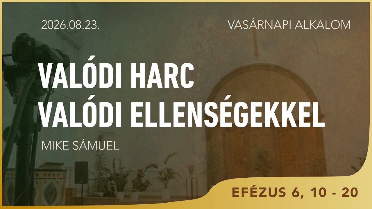 Valódi harc valódi ellenségekkel – Mike Sámuel – 2026.08.23. – Bp. Wesselényi utca