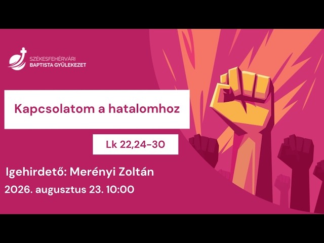 Kapcsolatom a hatalomhoz – Merényi Zoltán – 2026.08.23. – Székesfehérvár
