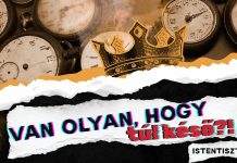 2026. 09. 06. Van olyan, hogy túl késő?! – Istentisztelet – Uzonyi Barnabás – Pécel