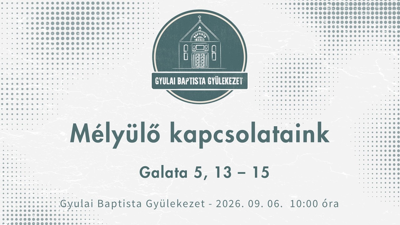 2026. 09. 06. – Mélyülő kapcsolataink – Papp József Barnabás – Gyula