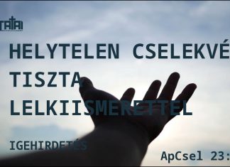 2026. 09. 13. – Helytelen cselekvés tiszta lelkiismerettel | ApCsel 23:1-11 – Frans Van Aken – Tata