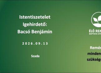 Istentisztelet – Bacsó Benjámin – 2026.09.13- Szada