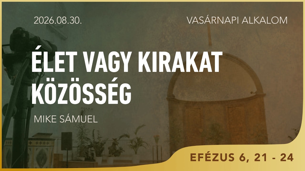 Élet vagy kirakatközösség? – Mike Sámuel – 2026.08.30. – Bp. Wesselényi utca