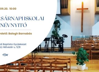 Vasárnapi iskola tanévnyitó – Balogh Barnabás – 2026. 09. 20. – Szeged