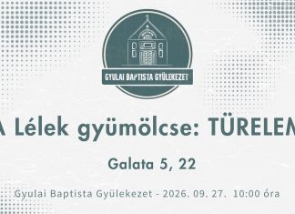 2026. 09. 27. A Lélek gyümölcse: TÜRELEM – Kiss Tibor Péter – Gyula