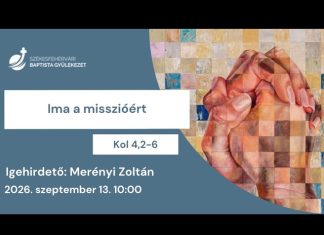 Ima a misszióért – Merényi Zoltán – 2026.09.13. – Székesfehérvár