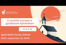 A vezetők szerepe a gyülekezet építésében – Kovács Dániel – 2026.09.20. – Székesfehérvár