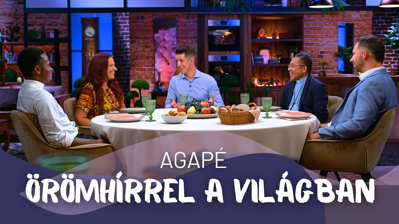 AGAPÉ – Örömhírrel a világban – Missziós történetek (189. adás)
